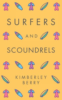 Surfers and Scoundrels