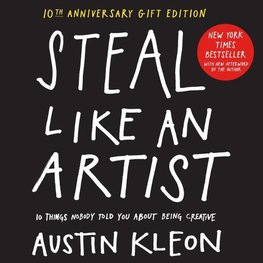 Steal Like an Artist 10th Anniversary Gift Edition