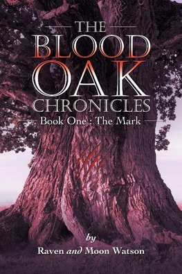 The Blood Oak Chronicles