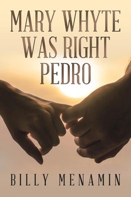 Mary Whyte Was Right Pedro