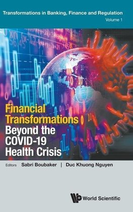 Financial Transformations Beyond the COVID-19 Health Crisis