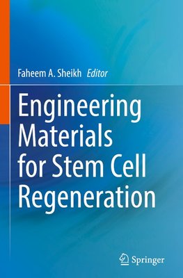 Engineering Materials for Stem Cell Regeneration