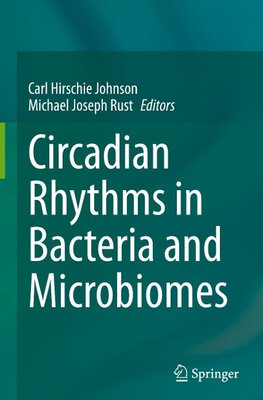 Circadian Rhythms in Bacteria and Microbiomes