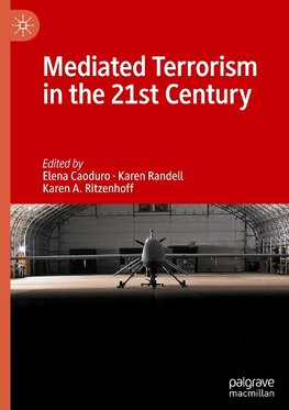 Mediated Terrorism in the 21st Century