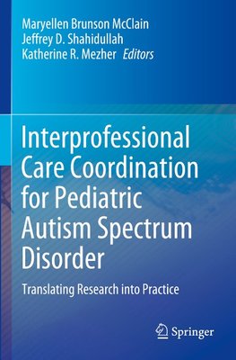 Interprofessional Care Coordination for Pediatric Autism Spectrum Disorder