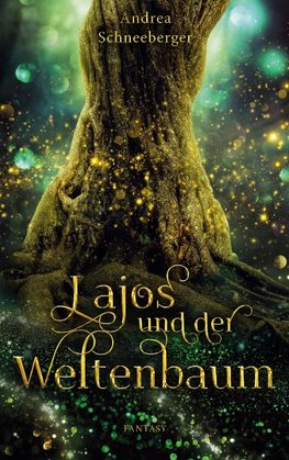 Lajos und der Weltenbaum