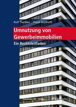 Umnutzung von Gewerbeimmobilien.