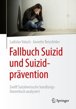 Fallbuch Suizid und Suizidprävention