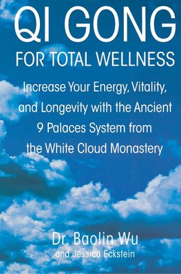 QI GONG FOR TOTAL WELLNESS