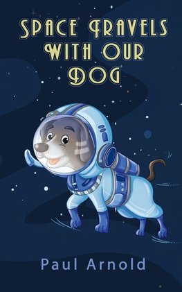 Space Travels With Our Dog