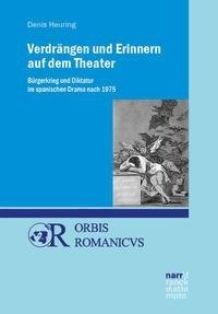 Verdrängen und Erinnern auf dem Theater