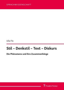 Stil - Denkstil - Text - Diskurs