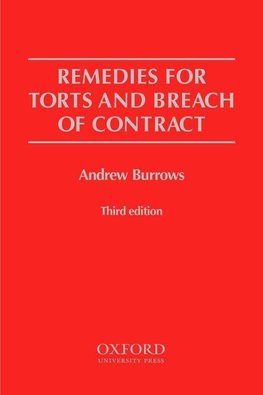 Burrows, A: Remedies for Torts and Breach of Contract