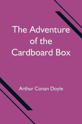 The Adventure of the Cardboard Box