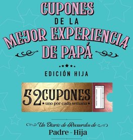 Cupones De La Mejor Experiencia De Papá - Edición Hija