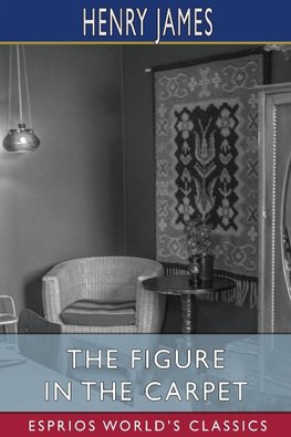 The Figure in the Carpet (Esprios Classics)