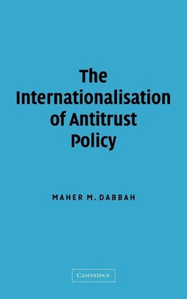 The Internationalisation of Antitrust Policy