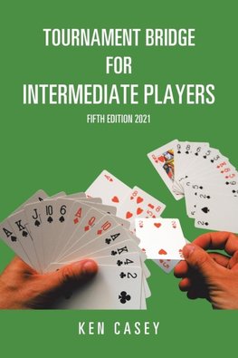 Tournament Bridge for Intermediate Players