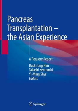 Pancreas Transplantation - the Asian Experience