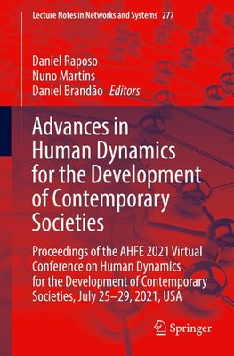 Advances in Human Dynamics for the Development of Contemporary Societies