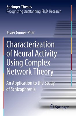 Characterization of Neural Activity Using Complex Network Theory