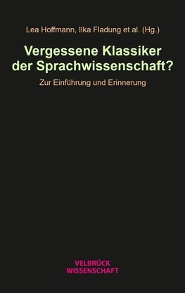 Unvergessene Klassiker der Sprachwissenschaft?