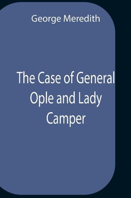 The Case Of General Ople And Lady Camper