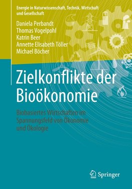 Zielkonflikte der Bioökonomie