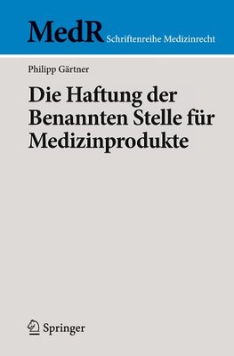 Die Haftung der Benannten Stelle für Medizinprodukte