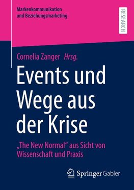 Events und Wege aus der Krise