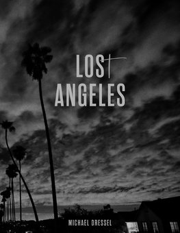 Michael Dressel, Los(t) Angeles