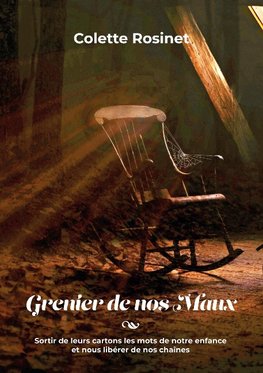 Grenier de nos maux