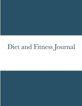 Diet and Fitness Journal