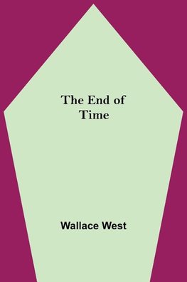 The End Of Time