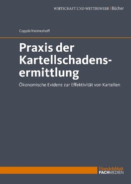 Praxis der Kartellschadensermittlung