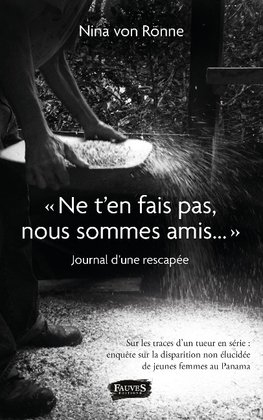 "Ne t'en fais pas, nous sommes amis..."