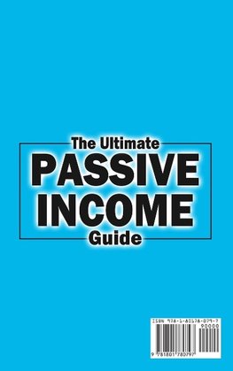 The Ultimate  Passive Income  Guide