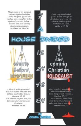 A House Divided-7 Events Before Rapture & the Coming Christian Holocaust