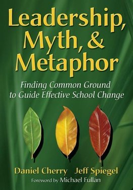 Cherry, D: Leadership, Myth, & Metaphor