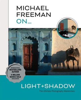 Michael Freeman On... Light & Shadow