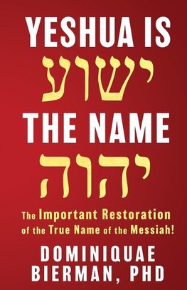 Yeshua is the Name