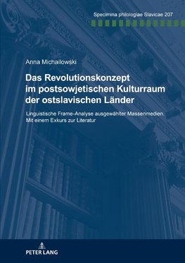 Das Revolutionskonzept im postsowjetischen Kulturraum der ostslavischen Länder