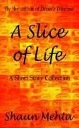 A Slice of Life