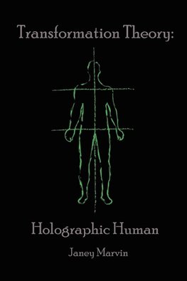 Holographic Human Transformation Theory