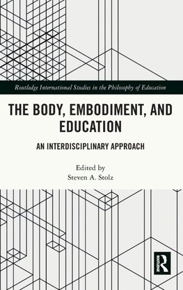 The Body, Embodiment, and Education