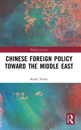 Chinese Foreign Policy Toward the Middle East