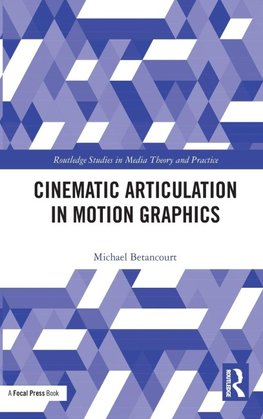 Cinematic Articulation in Motion Graphics