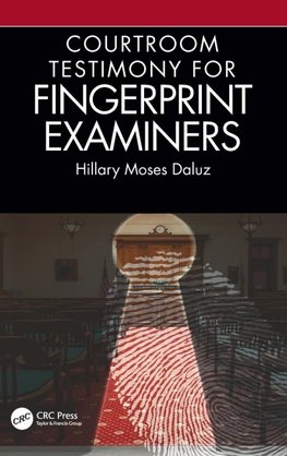 Courtroom Testimony for Fingerprint Examiners