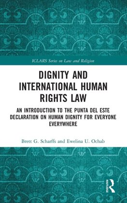 Dignity and International Human Rights Law