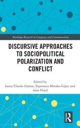 Discursive Approaches to Sociopolitical Polarization and Conflict